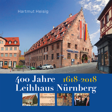 Festschrift - 400 Jahre Leihhaus Nürnberg 1618-2018